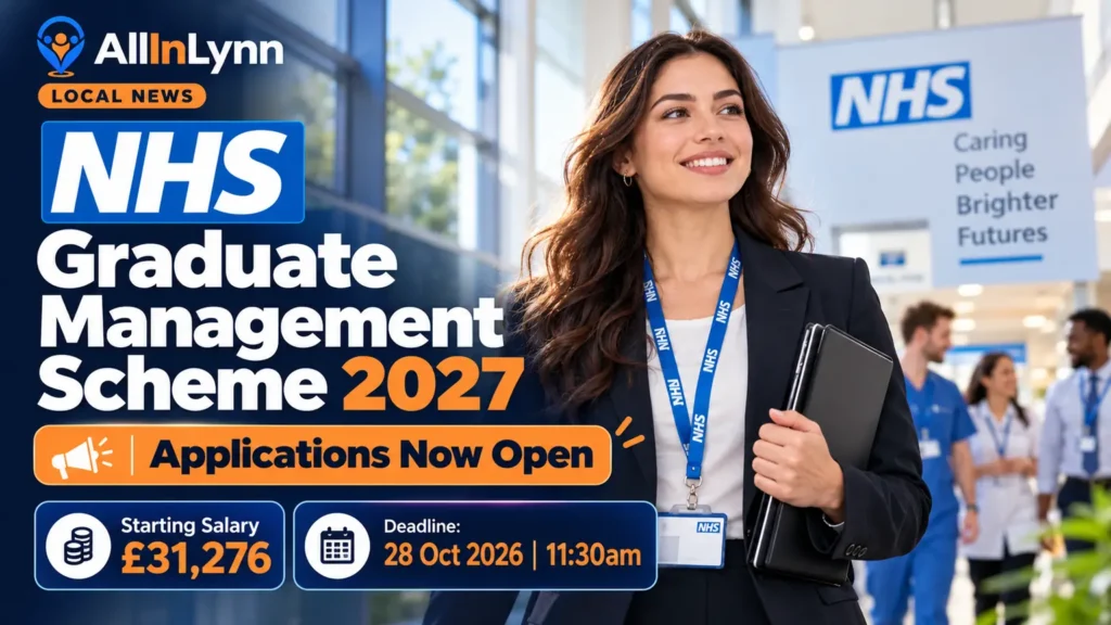 NHS Graduate Management Training Scheme 2027 – applications now open, starting salary £31,276, deadline 28 October 2026
